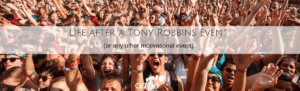 Life-after-a-tony-robbins-motivational-event-ande.nl
