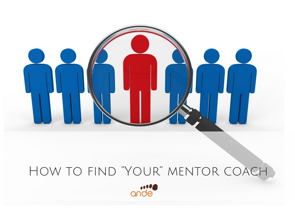 How to find “Your” mentor coach