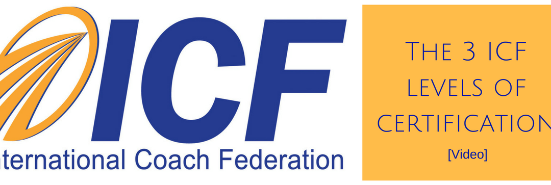 The 3 ICF levels of certification